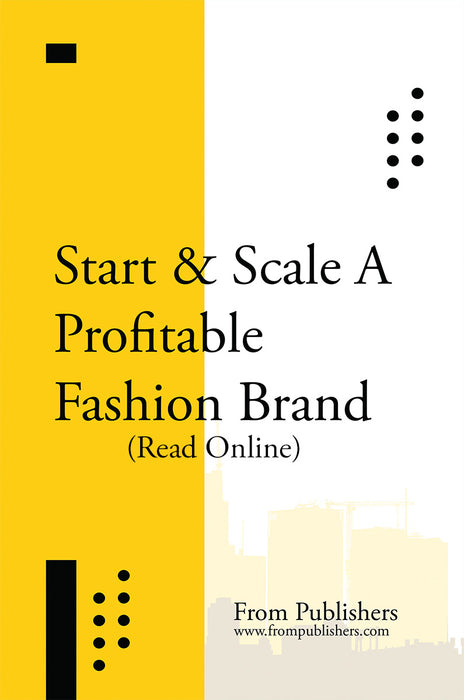 Start & Scale A Profitable Fashion Brand (Read Online)